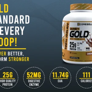 Corebolics Whey Gold – Isolate Protein (2 kg, 67 Servings) + FREE T-Shirt
